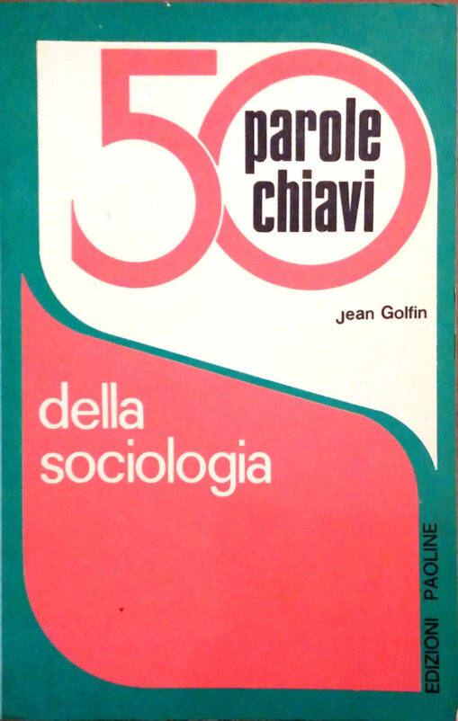 50 Parole Chiavi della Sociologia