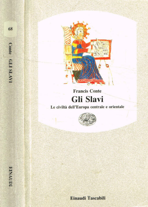 Gli slavi. Le civiltà dell'Europa centrale e orientale