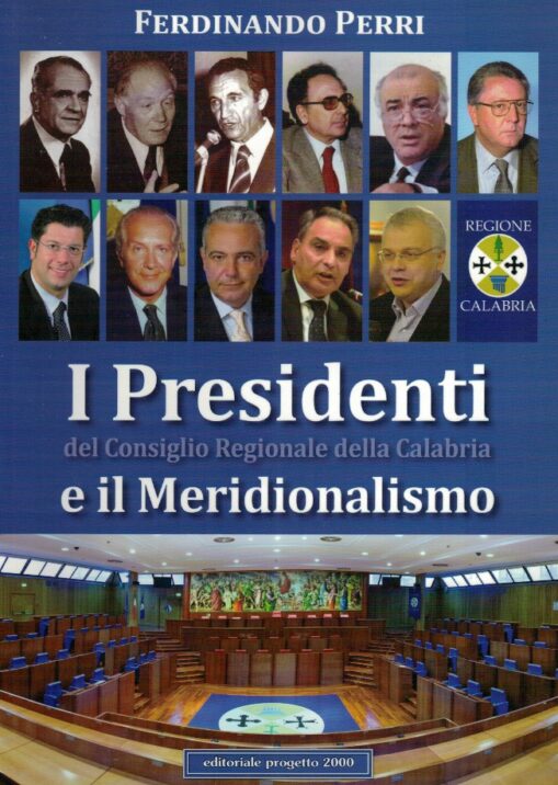 I Presidenti del Consiglio Regionale della Calabria e il Meridionalismo