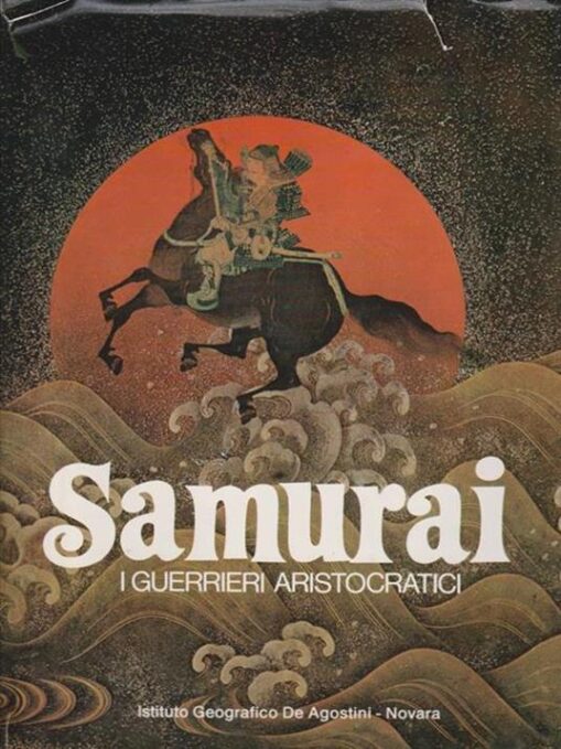 Samurai. I guerrieri aristocratici