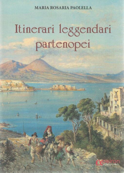 Itinerari leggendari partenopei